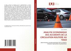 ANALYSE ECONOMIQUE DES ACCIDENTS DE LA CIRCULATION ROUTIERE AU TOGO kitap kapağı