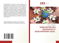 MOBILISATION DES RESSOURCES ET DEVELOPPEMENT LOCAL kitap kapağı