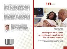 Bookcover of Savoir populaire sur la prévention des problèmes liés à l’accouchement