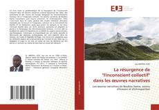 Borítókép a  La résurgence de "l'inconscient collectif" dans les œuvres narratives - hoz