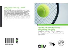 Copertina di 1999 Family Circle Cup – Singles Qualifying