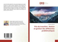 Обложка Prix de transfert : Notion et gestion des différentes problématiques