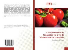 Capa do livro de Comportement de fongicides vis-à-vis de l’alternariose de la tomate 