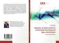 Portada del libro de Douane: la lutte contre la criminalité financière de type contrefaçon