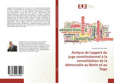 Couverture de Analyse de l'apport du juge constitutionnel à la consolidation de la démocratie au Bénin et au Togo