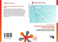 Portada del libro de Championnats du Monde de Karaté 2002