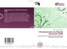 Copertina di Championnats du Monde de Karaté 2008