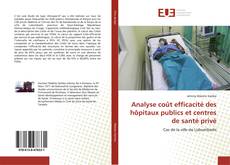 Portada del libro de Analyse coût efficacité des hôpitaux publics et centres de santé privé