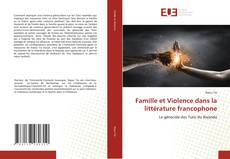 Couverture de Famille et Violence dans la littérature francophone