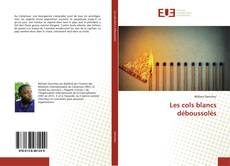 Couverture de Les cols blancs déboussolés