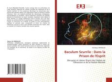 Baculum Scurrile : Dans la Prison de l'Esprit kitap kapağı