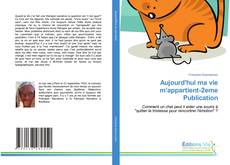 Buchcover von Aujourd'hui ma vie m'appartient-2eme Publication