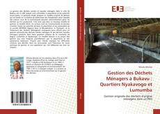 Buchcover von Gestion des Déchets Ménagers à Bukavu : Quartiers Nyakavogo et Lumumba