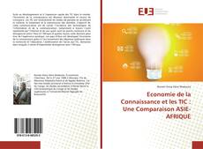 Capa do livro de Economie de la Connaissance et les TIC : Une Comparaison ASIE-AFRIQUE 