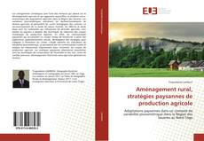 Copertina di Aménagement rural, stratégies paysannes de production agricole