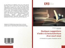 Обложка Quelques suggestions d’aide à la lecture/écriture d’un court essai