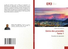 Bookcover of Génie des procédés Tome 1