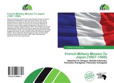 Borítókép a  French Military Mission To Japan (1867–1868) - hoz