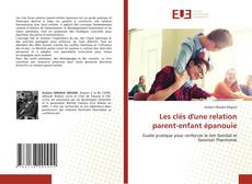Copertina di Les clés d'une relation parent-enfant épanouie