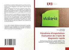 Copertina di Paludisme d'importation: Évaluation de 2 tests de diagnostic rapide