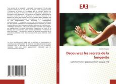 Copertina di Decouvrez les secrets de la longevite