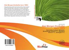 Bookcover of Alan Morgan (footballer born 1983)