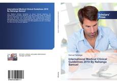 International Medical Clinical Guidelines 2019 By Nahanga Samuel kitap kapağı