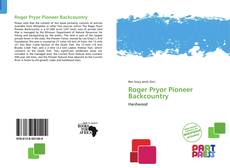 Capa do livro de Roger Pryor Pioneer Backcountry 