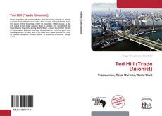 Capa do livro de Ted Hill (Trade Unionist) 