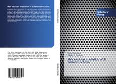 MeV electron irradiation of Si heterostructures kitap kapağı