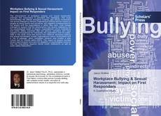 Capa do livro de Workplace Bullying & Sexual Harassment: Impact on First Responders 