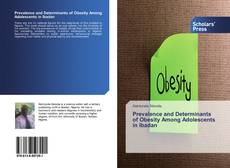 Prevalence and Determinants of Obesity Among Adolescents in Ibadan kitap kapağı