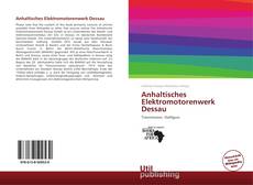 Portada del libro de Anhaltisches Elektromotorenwerk Dessau