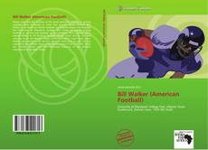 Bookcover of Bill Walker (American Football)