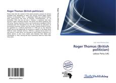 Capa do livro de Roger Thomas (British politician) 