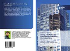 Capa do livro de Study On Micro Pile Foundation In Bridge Constructions 