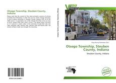 Bookcover of Otsego Township, Steuben County, Indiana