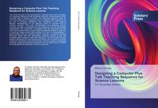 Buchcover von Designing a Computer Plus Talk Teaching Sequence for Science Lessons