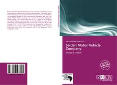 Bookcover of Selden Motor Vehicle Company