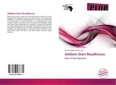 Bookcover of Seldom Seen Roadhouse