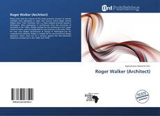 Bookcover of Roger Walker (Architect)