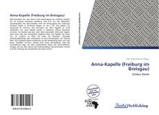 Capa do livro de Anna-Kapelle (Freiburg im Breisgau) 