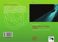 Bookcover of Roger Wilson (Rugby Player)