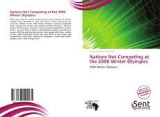 Buchcover von Nations Not Competing at the 2006 Winter Olympics