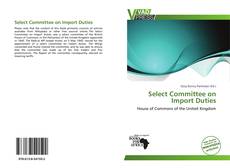 Select Committee on Import Duties kitap kapağı