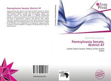 Bookcover of Pennsylvania Senate, District 47