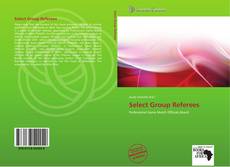 Bookcover of Select Group Referees