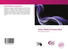 Bookcover of Select Medical Corporation