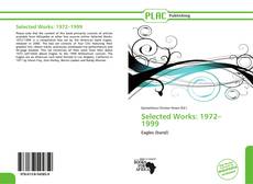 Bookcover of Selected Works: 1972–1999