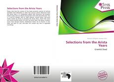 Bookcover of Selections from the Arista Years